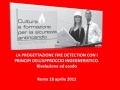 : La progettazione fire detection con i principi dell'approccio ingegneristico. Ri... -   Roma, 18 aprile 2012