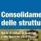 Consolidamento delle strutture