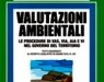 : Valutazioni ambientali -   Le procedure di VAS, VIA, AIA e VI nel governo del territorio